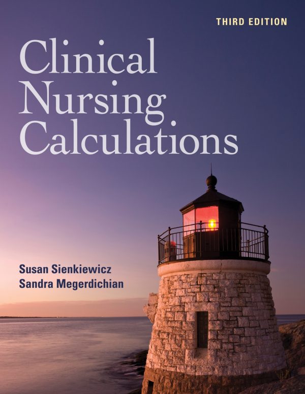 Clinical Nursing Calculations 3rd 3E Edition