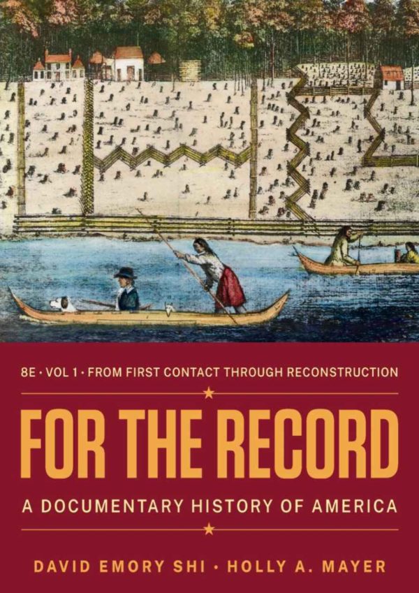 For the Record A Documentary History of America (Volume 1) 8E 8th Edition