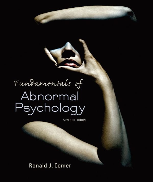 Fundamentals of Abnormal Psychology 7th 7E Edition