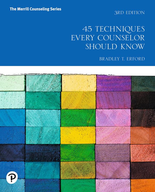 45 Techniques Every Counselor Should Know 3rd 3E Edition