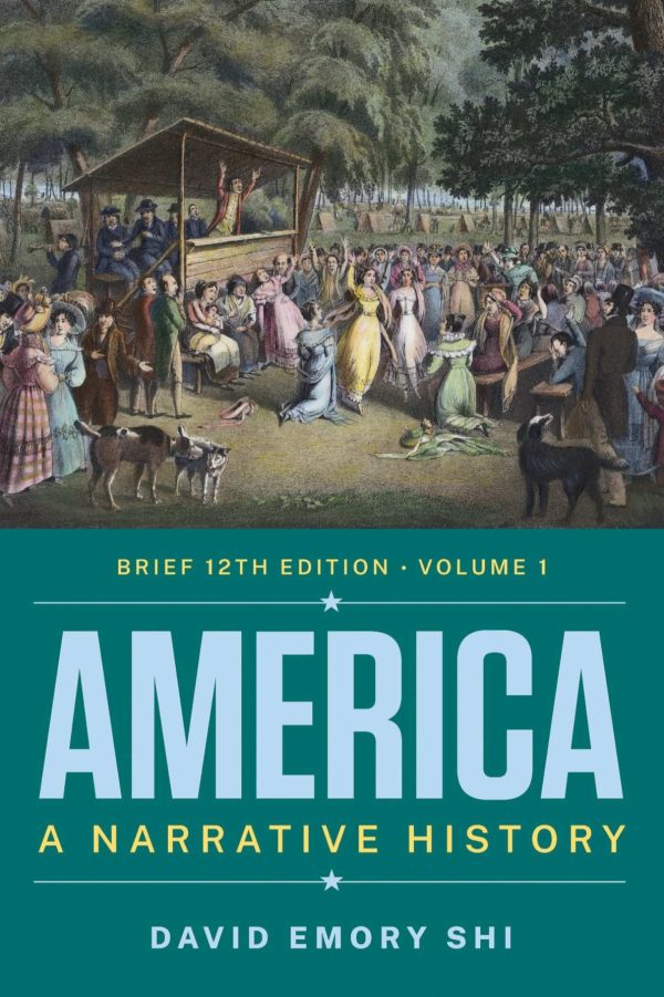 America A Narrative History Volume 1 12th 12E Edition