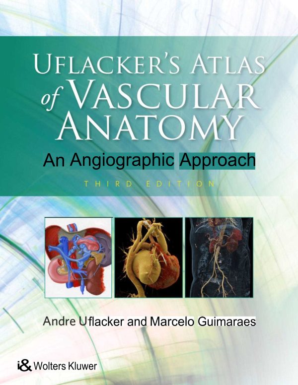 Atlas of Vascular Anatomy 3rd 3E Edition