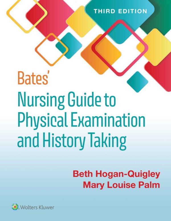 Bates' Nursing Guide to Physical Examination and History Taking 3rd 3E Edition