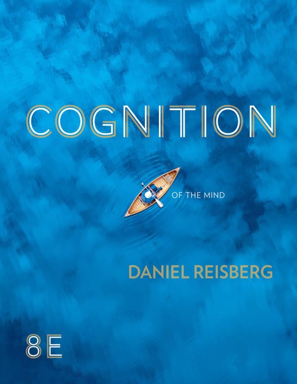 Cognition Exploring the Science of the Mind 8th 8E Edition