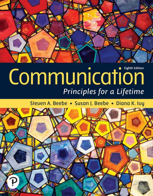 Communication Principles for a Lifetime 8th 8E Edition