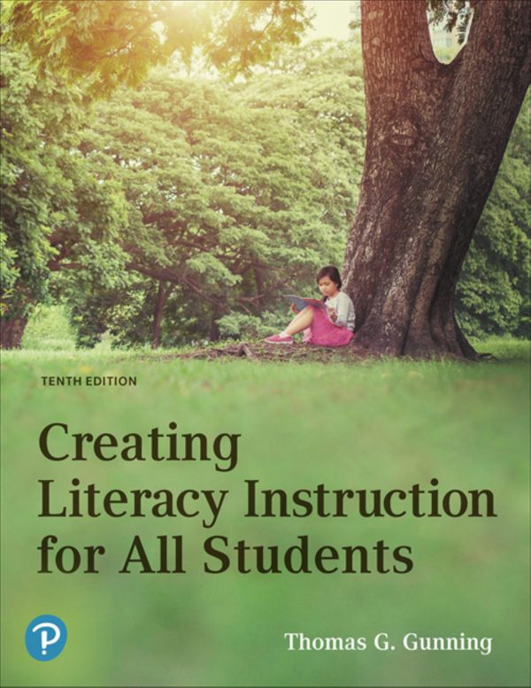Creating Literacy Instruction for All Students 10th 10E Edition