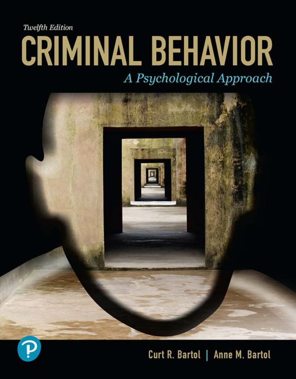 Criminal Behavior A Psychological Approach 12th 12E Edition