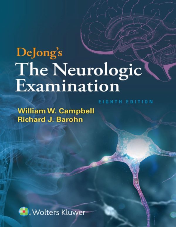 DeJong’s The Neurologic Examination 8th 8E Edition
