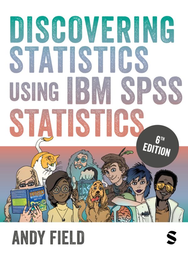 Discovering Statistics Using IBM SPSS Statistics 6th 6E Edition