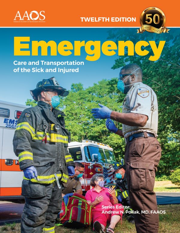 Emergency Care and Transportation of the Sick and Injured 12th 12E Edition