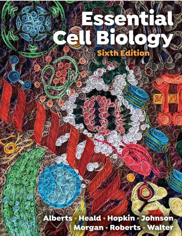 Essential Cell Biology 6th 6E Edition