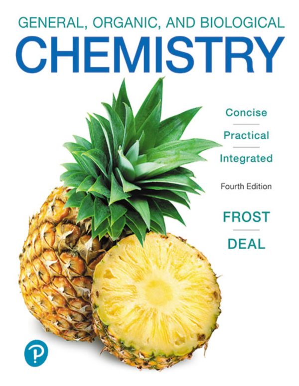 General, Organic, and Biological Chemistry 4th 4E Edition