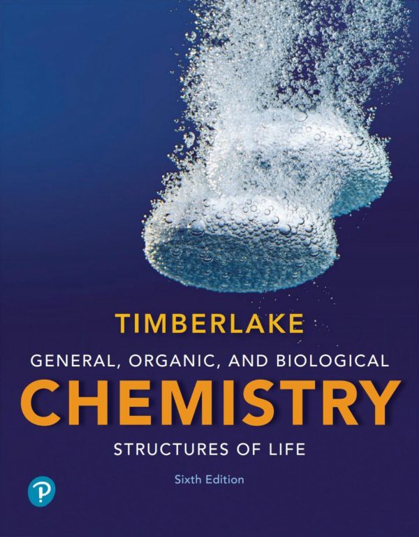 General, Organic, and Biological Chemistry Structures of Life 6th 6E Edition