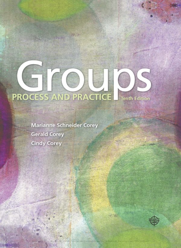 Groups Process and Practice 10th 10E Edition