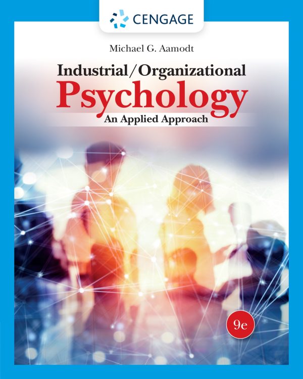 Industrial/Organizational Psychology: An Applied Approach 9th 9E Edition