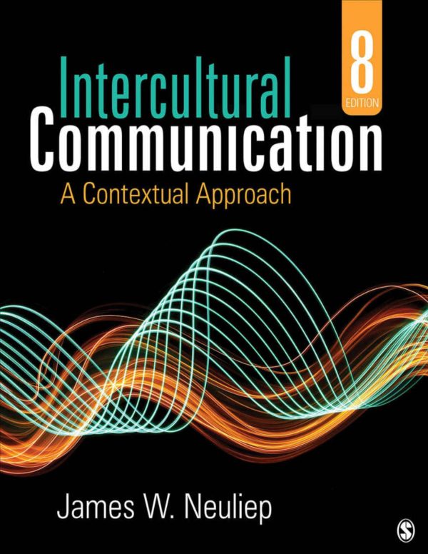 Intercultural Communication A Contextual Approach 8th 8E Edition