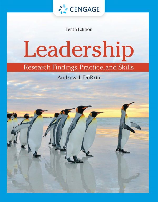 Leadership Research Findings, Practice, and Skills 10th 10E Edition