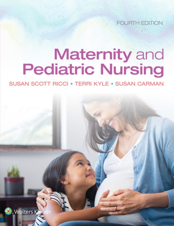 Maternity and Pediatric Nursing 4th 4E Edition