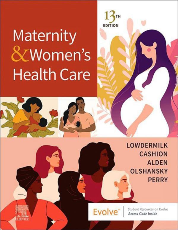 Maternity and Women's Health Care 13th 13E Edition