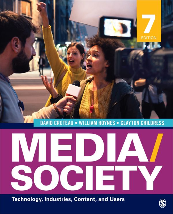 Media Society Technology, Industries, Content, and Users 7th 7E Edition
