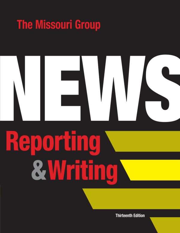 News Reporting and Writing 13th 13E Edition