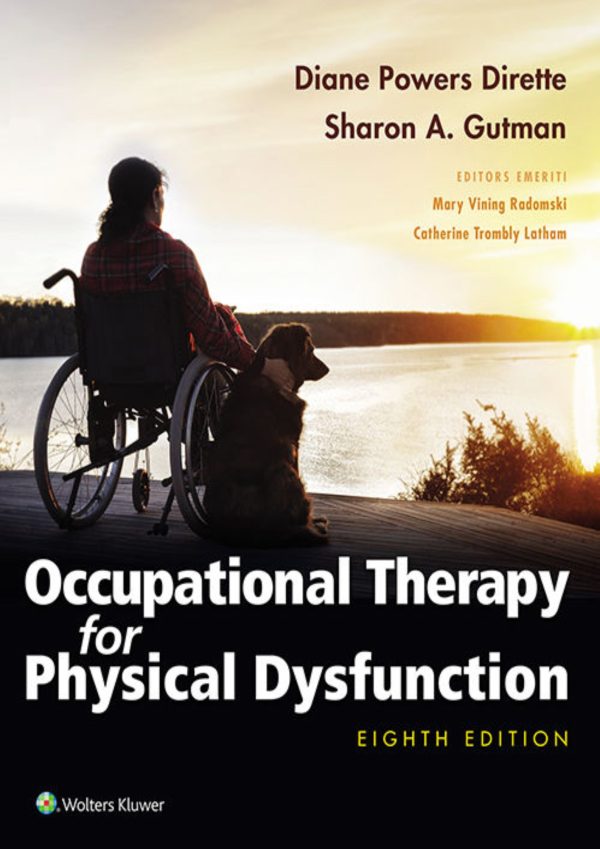 Occupational Therapy for Physical Dysfunction 8th 8E Edition
