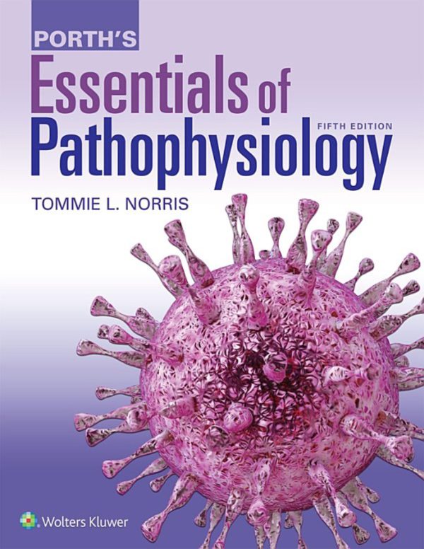 Porth’s Essentials of Pathophysiology 5th 5E Edition