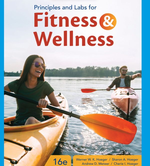 Principles and Labs for Fitness and Wellness 16th 16E Edition