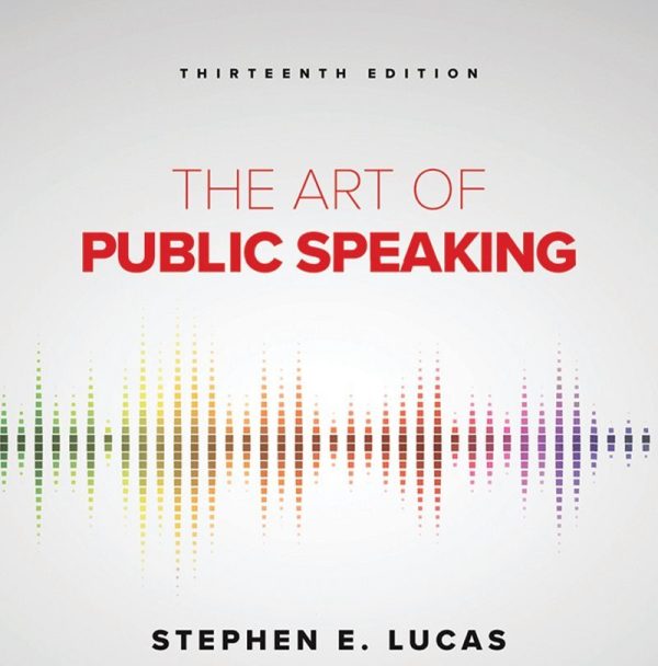 The Art of Public Speaking 13th 13E Edition