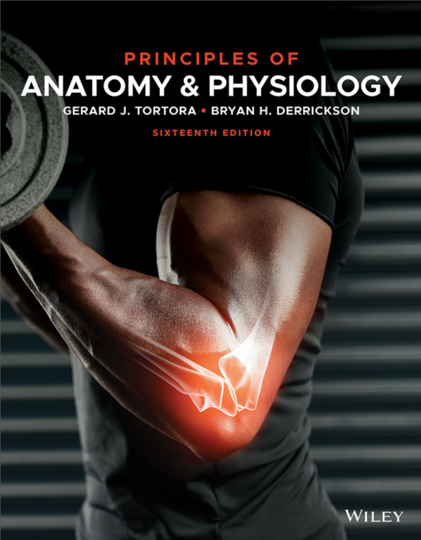 Principles of Anatomy and Physiology 16th 16E Edition