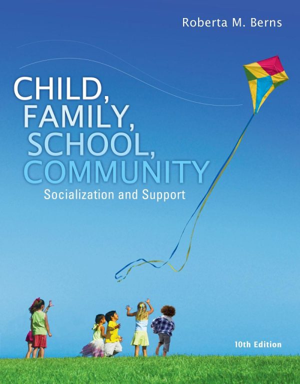 Child Family School Community Socialization and Support 10th 10E Edition