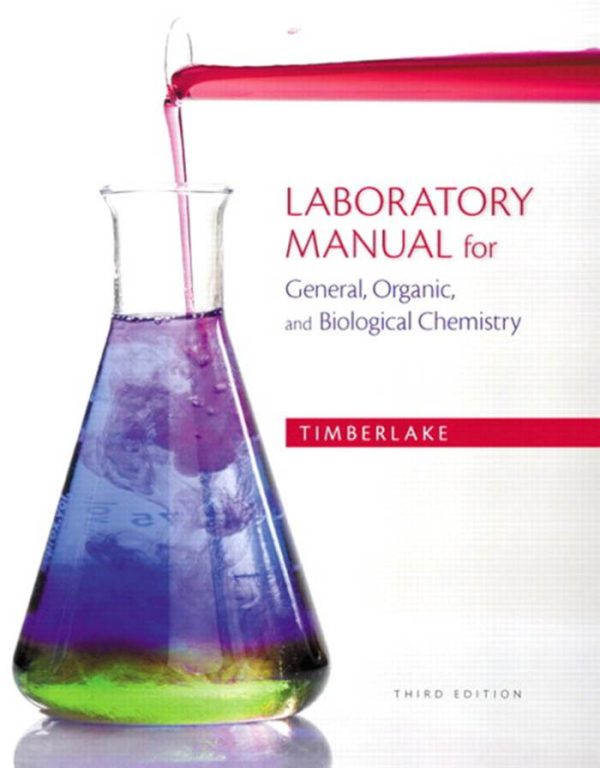 Laboratory Manual for General Organic and Biological Chemistry 3rd 3E Edition