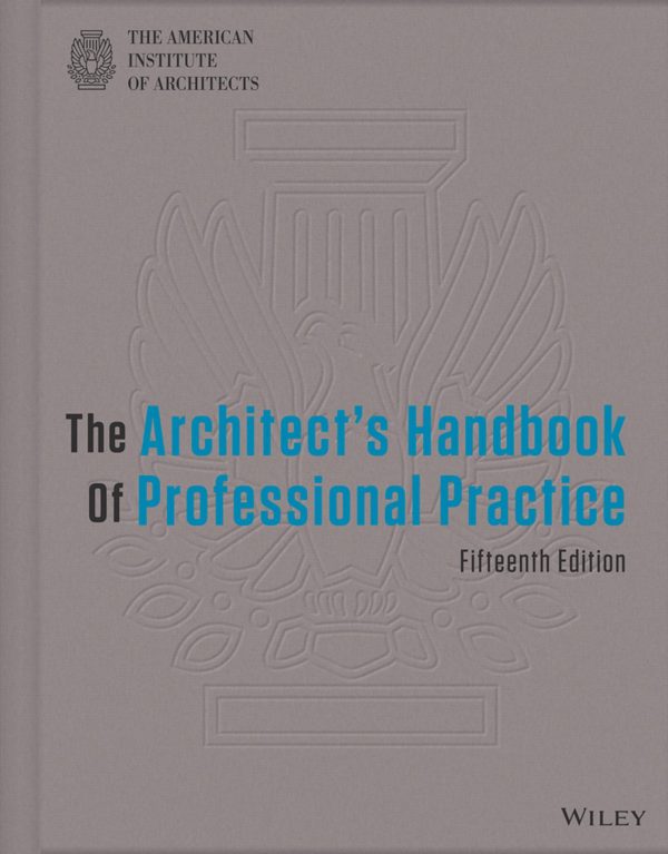 The Architect's Handbook of Professional Practice 15th 15E Edition