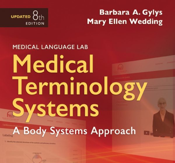 Medical Terminology Systems Updated A Body Systems Approach A Body Systems Approach 8th 8E Edition