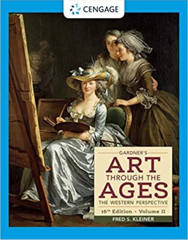 Gardner's Art through the Ages The Western Perspective, Volume II 16th 16E Edition