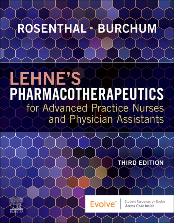 Lehne's Pharmacotherapeutics for Advanced Practice Nurses and Physician Assistants 3rd 3E Edition